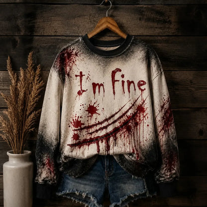Women's Halloween Bloody I'm Fine Print Sweatshirt