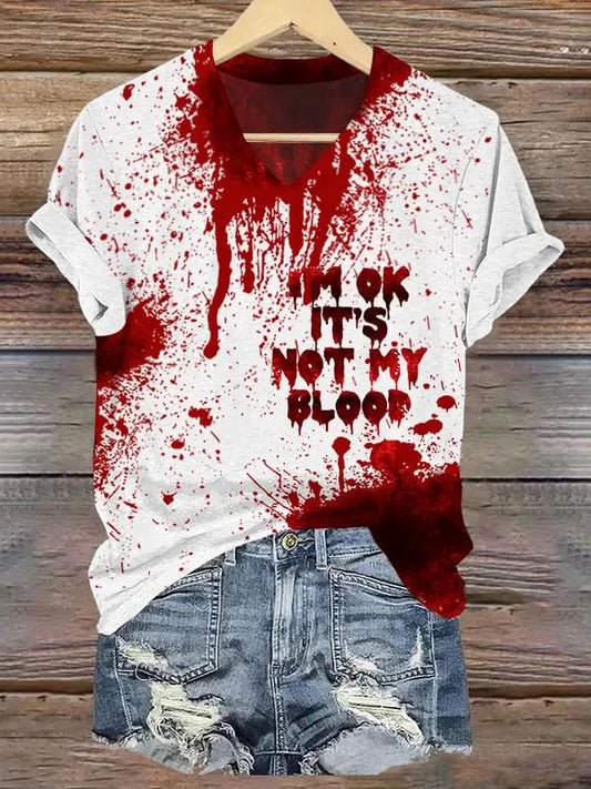 Women's Halloween I'm Okay It's Not My Blood Print V-neck T-shirt