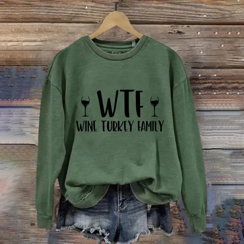WTF Wine Turkey Family Print Casual Sweatshirt