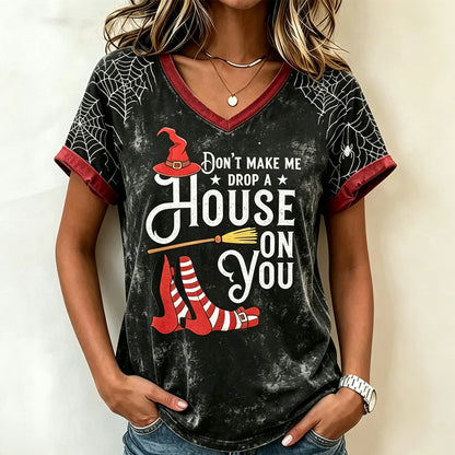 Don't I Make Me Drop A House On You Women's Halloween Print Pattern Casual V-neck T-shirt